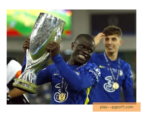 坎特重返法国国家队引领中场核心地位再度回归