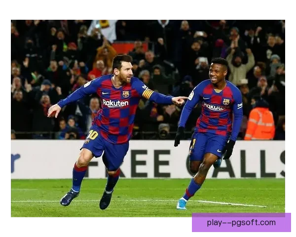 法蒂租借回归巴塞罗那开启新篇章助力球队重返巅峰